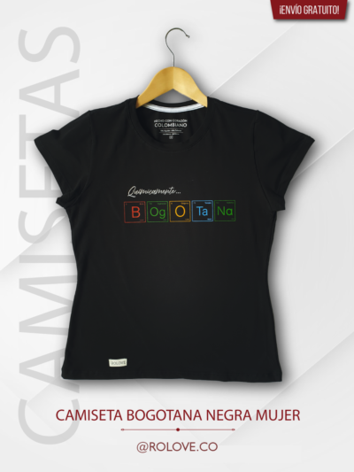 Camiseta Mujer Químicamente Bogotana